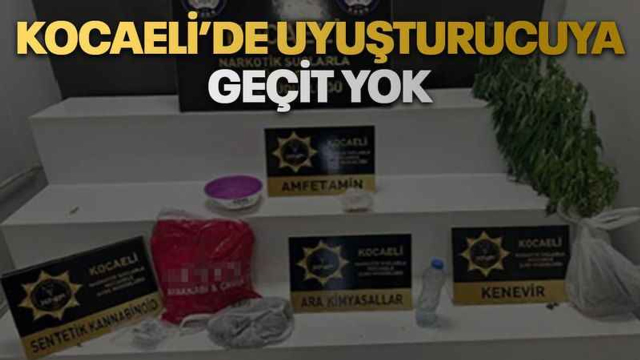 Kocaeli’de uyuşturucuya geçit yok